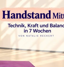 Handstand Mittelstufe – Technik, Kraft und Balance in 7 Wochen